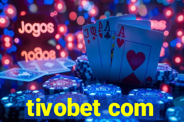 tivobet com